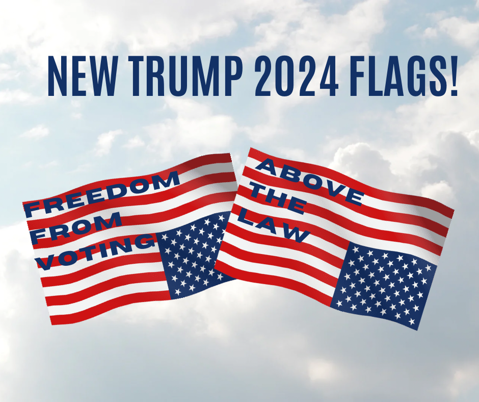 NEW_TRUMP_2024_FLAGS.png